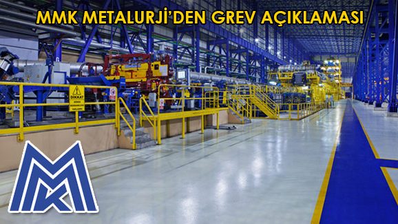 ММК METALURJİDEN GREV AÇIKLAMASI
