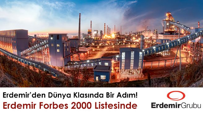 Erdemir'den Dünya Klasında Bir Adım... Erdemir Forbes 2000 Listesinde