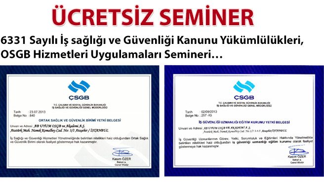6331 Sayılı İş sağlığı ve Güvenliği Kanunu Yükümlülükleri, OSGB Hizmetleri Uygulamaları Semineri