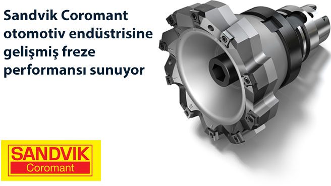 Sandvik Coromant otomotiv endüstrisine gelişmiş freze performansı sunuyor