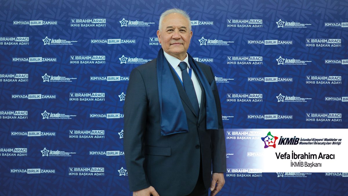 İKMİB YÖNETİM KURULU BAŞKANLIĞINA KİMYA SEKTÖRÜNÜN DENEYİMLİ İSMİ VEFA İBRAHİM ARACI SEÇİLDİ
