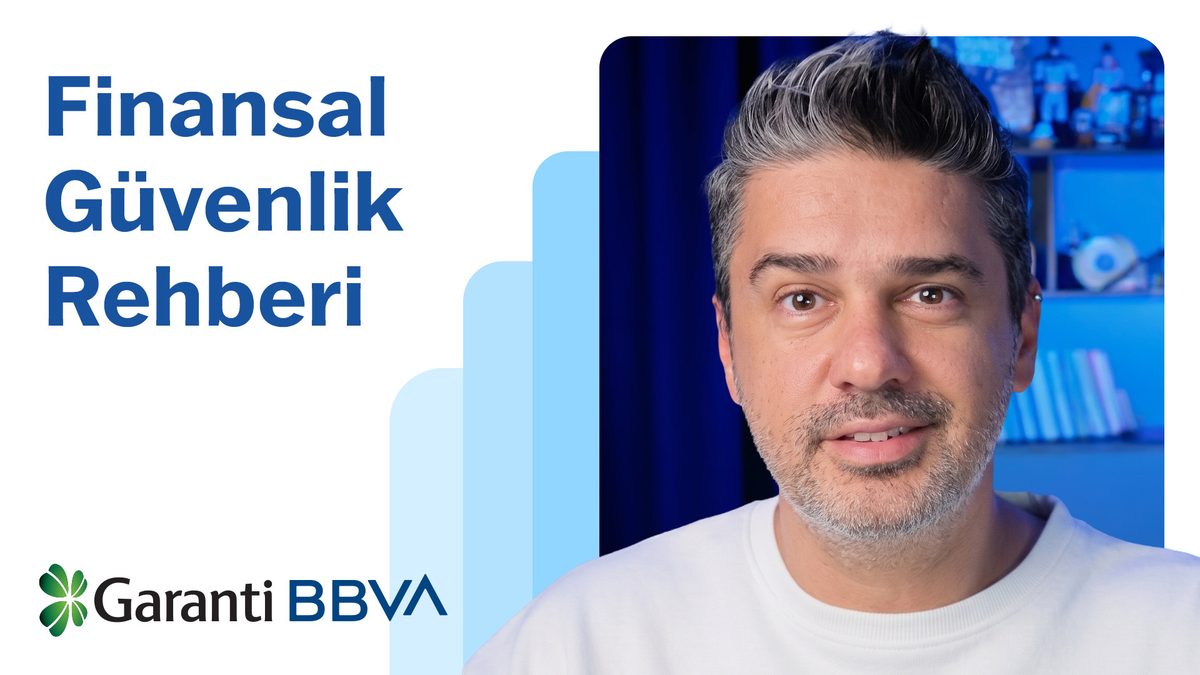 Garanti BBVA’dan Dijital Dünyada Güvenli Adımlar İçin “Finansal Güvenlik Rehberi” Serisi
