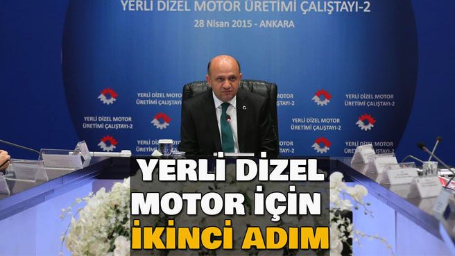 YERLİ DİZEL MOTOR İÇİN İKİNCİ ADIM