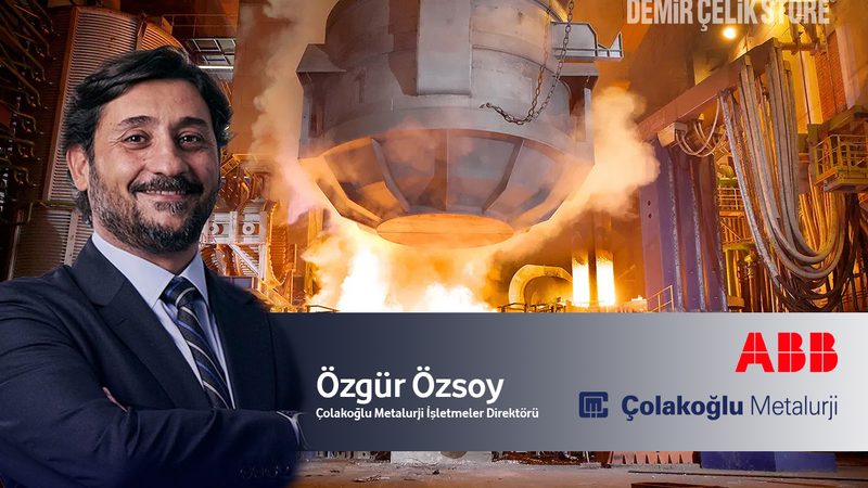 Çolakoğlu ve ABB’den Çelik Üretiminde Stratejik İş Birliği