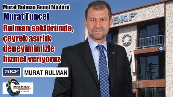 Rulman sektöründe, çeyrek asırlık deneyimimizle hizmet veriyoruz