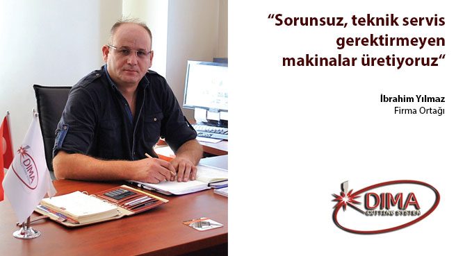 Sorunsuz, teknik servis gerektirmeyen makinalar üretiyoruz