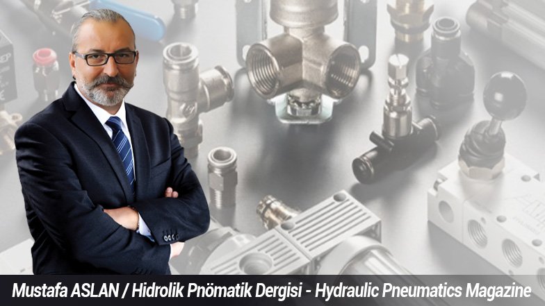 Hidrolik-pnömatik sektörü, dünyada en önemli konu olan çevreci üretime hız veriyor