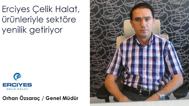 Erciyes Çelik Halat, ürünleriyle sektöre yenilik getiriyor
