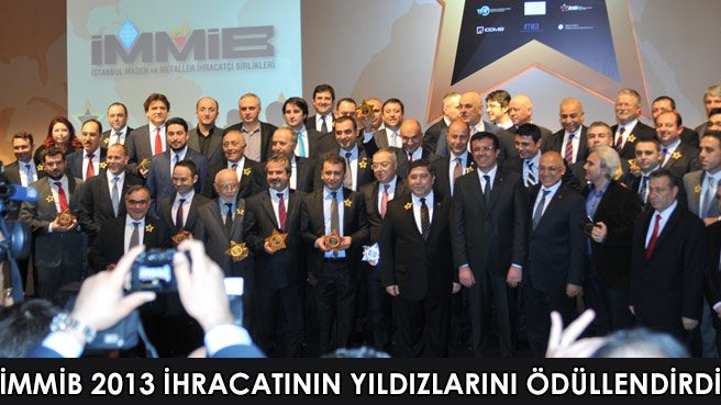 İMMİB 2013 İHRACATININ YILDIZLARINI ÖDÜLLENDİRDİ