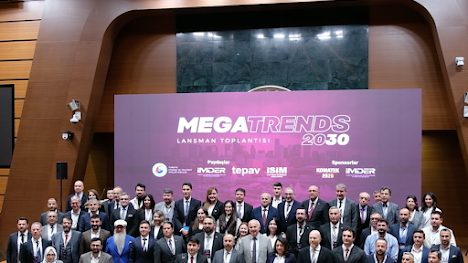 MEGATRENDS2030 RAPORU AÇIKLANDI:  TÜRKİYE, İŞ MAKİNELERİNDE KÜRESEL OYUNCU