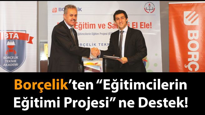 Borçelik'ten Eğitimcilerin Eğitimi Projesi'ne Destek