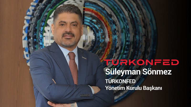 TÜRKONFED Başkanı Sönmez:  “KOBİ’ler büyümeye değil,  hayatta kalmaya çalışıyor”
