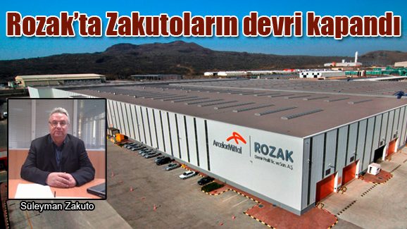 Rozak’ta Zakutoların devri kapandı