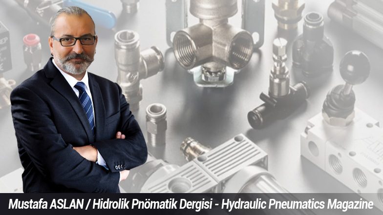 Hidrolik ve pnömatik sistemleri daha akıllı, verimli ve sürdürülebilir çözümlere yöneliyor