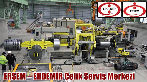 ERSEM  ERDEMİR Çelik Servis Merkezi