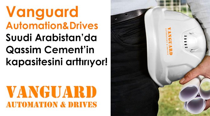 Vanguard Automation&Drives Suudi Arabistan'da Qassim Cement'in kapasitesini arttırıyor
