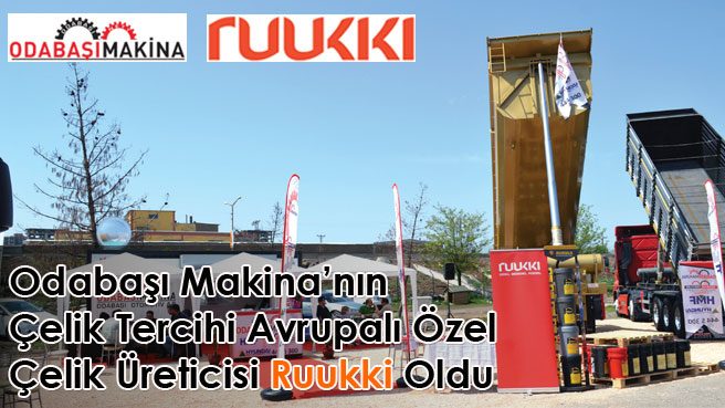 Odabaşı Makina'nın Çelik Tercihi Avrupalı Özel Çelik Üreticisi Ruukki Oldu