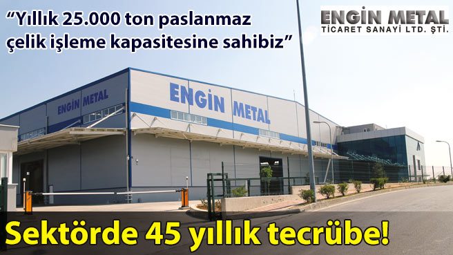 Yıllık 25.000 ton paslanmaz çelik işleme kapasitesine sahibiz